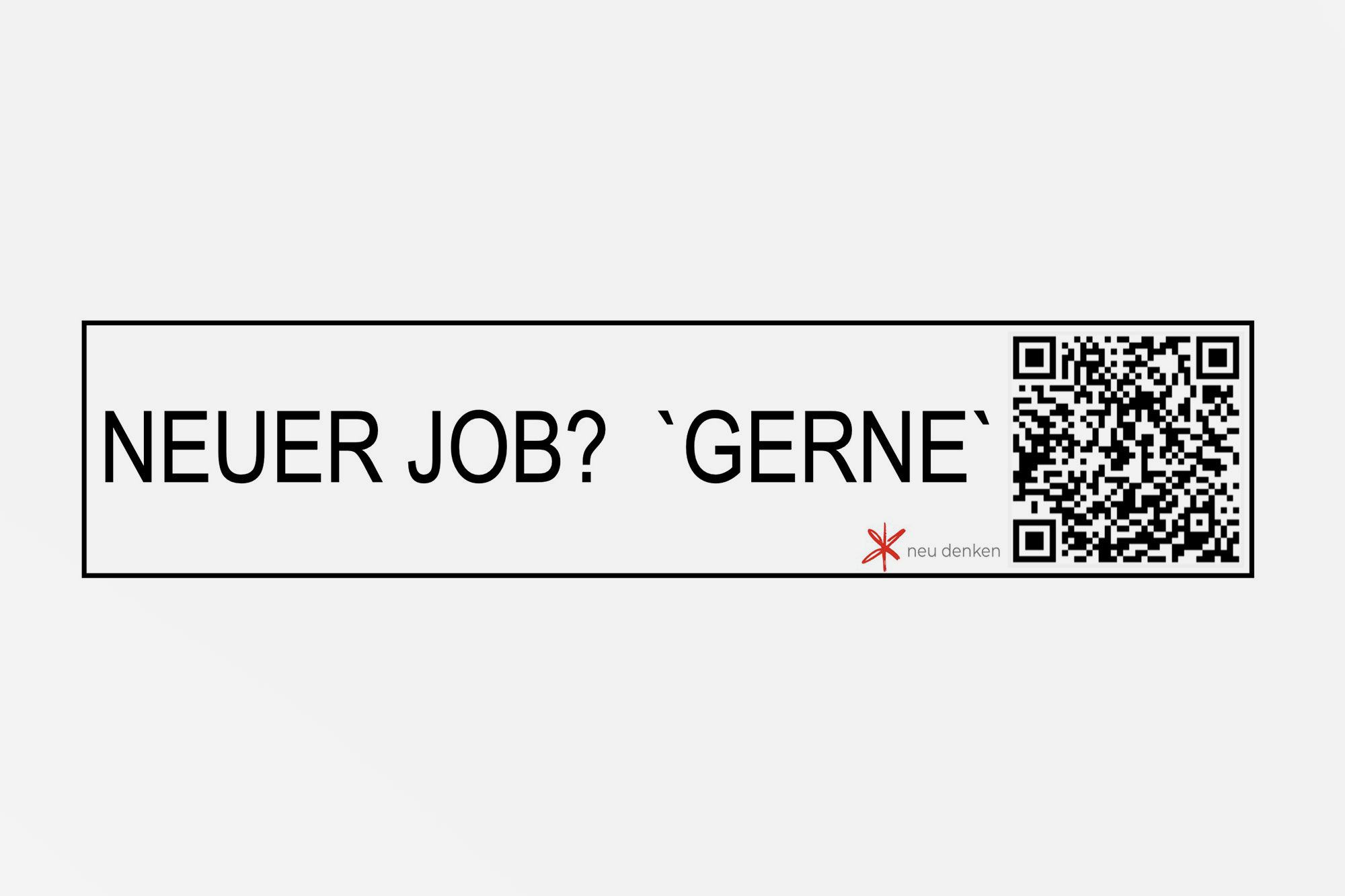 Neuer Job? 'Gerne'